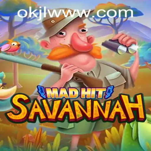 Exploring the Thrills of MadHitSavannah: A Deep Dive into the Game of OKJL