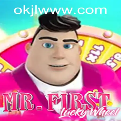 MrFirstLuckyWheel - The Thrilling World of OKJL